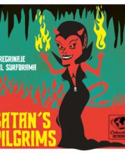 7" SATAN'S PILGRIMS: Peregrinaje al Surforama EP