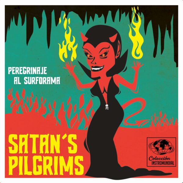 7" SATAN'S PILGRIMS: Peregrinaje al Surforama EP