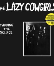 LP LAZY COWGIRLS: Tapping The Source (white)