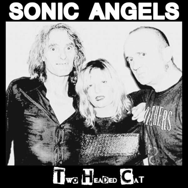 LP SONIC ANGELS: Two Headed Cat *import*