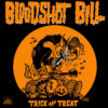 7" BLOODSHOT BILL: Trick And Treat Vol. 1