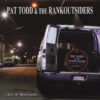 2LP PAT TODD & The Rankoutsiders: 14th & Nowhere...