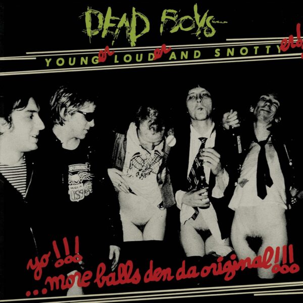 LP DEAD BOYS: Younger, Louder And Snottyer