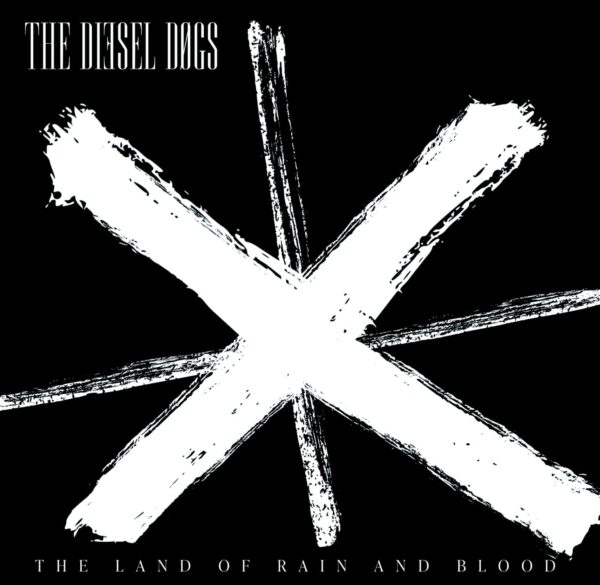 7" The DIESEL DOGS:  The Land of Rain and Blood EP