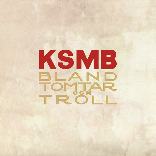 10" KSMB: Bland Tomtar Och Troll