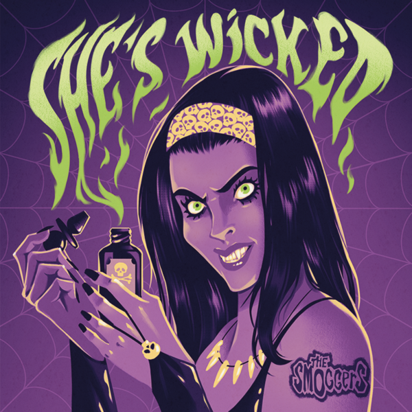 7" The SMOGGERS: She’s Wicked