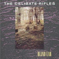 LP CELIBATE RIFLES: Blind Ear