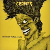 LP The CRAMPS: Bad Music For Bad People
